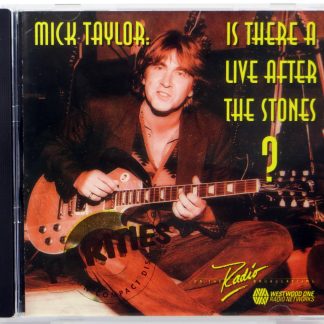 MICK TAYLOR - Is There A Live After The Stones ? - CD
