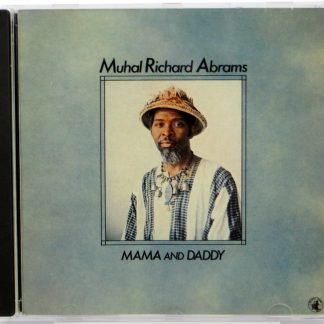 MUHAL RICHARD ABRAMS - Mama And Daddy - CD 1993