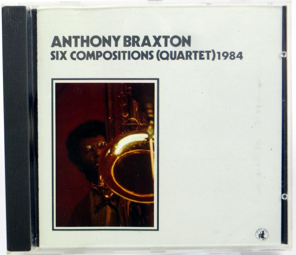 ANTHONY BRAXTON - Six Compositions (Quartet) 1984 - CD