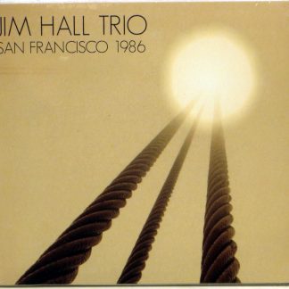JIM HALL TRIO - San Francisco 1986 - 2 CD