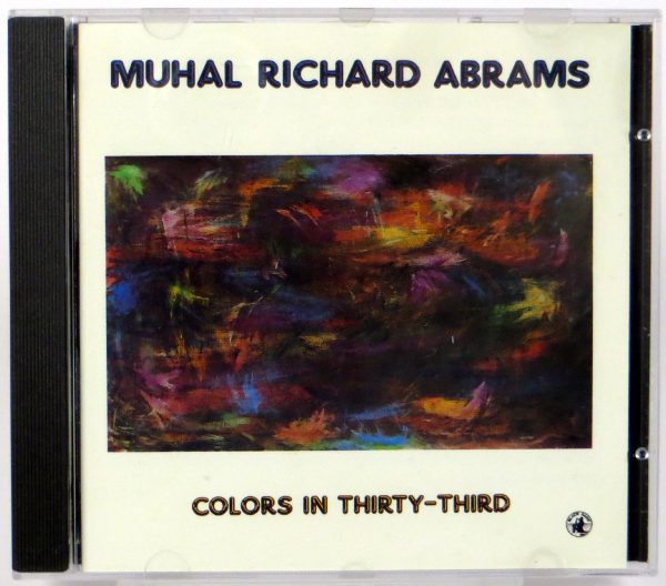MUHAL RICHARD ABRAMS - Colors In Thirty-Third - CD