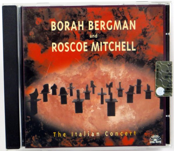 BORAH BERGMAN & RASCOE MITCHELL - The Italian Concert - CD 2002