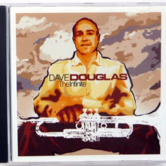 DAVE DOUGLAS - The Infinite - CD 2002