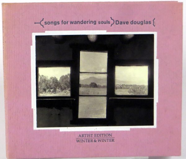 DAVE DOUGLAS - Songs For Wandering Souls - CD 1999