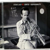 STEVE LACY - Sortie + Disposability - CD 2010