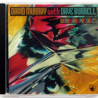 DAVID MURRAY With DAVE BURRELL - Windward Passages - CD
