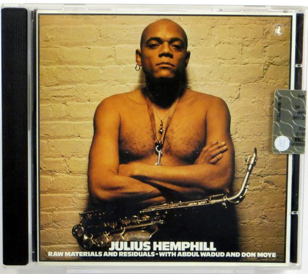JULIUS HEMPHILL - Raw Materials And Residuals - CD 1993
