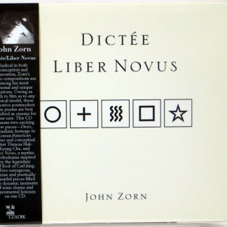 JOHN ZORN - Dictee Liber Novus - CD TZADIK 2010