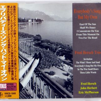 FRED HERSCH TRIO - Everybody's Song But My Own - CD Japan 2011