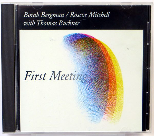 BORAH BERGMAN / RASCOE MITCHELL with THOMAS BUCKNER - First Meeting - CD US 1995