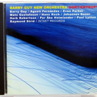BARRY GUY NEW ORCHESTRA - Oort-Entropy - CD 2005