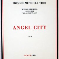 RASCOE MITCHELL TRIO - Angel City - CD 2014