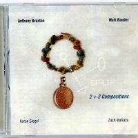 ANTHONY BRAXTON / MATT BAUDER - 2 + 2 Compositions - CD 2005