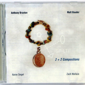 ANTHONY BRAXTON / MATT BAUDER - 2 + 2 Compositions - CD 2005