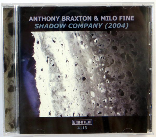 ANTHONY BRAXTON / MILO FINE - Shadow Company (2004) - CD