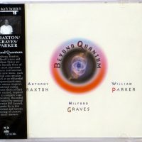 ANTHONY BRAXTON / MILFORD GRAVES / WILLIAM PARKER - Beyond Quantum - CD TZADIK 2008