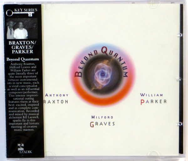 ANTHONY BRAXTON / MILFORD GRAVES / WILLIAM PARKER - Beyond Quantum - CD TZADIK 2008