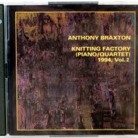 ANTHONY BRAXTON - Knitting Factory (Piano/Quartet) 1994, Vol. 2 - 2 CD