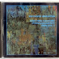 ANTHONY BRAXTON - Knitting Factory (Piano/Quartet) 1994, Vol. 1 - 2 CD