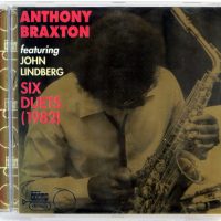 ANTHONY BRAXTON / JOHN LINDBERG - Six Duets (1982)  - CD