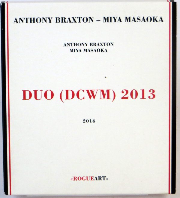 ANTHONY BRAXTON / MIYA MASAOKA - Duo (DCWM) 2013  - 2 CD