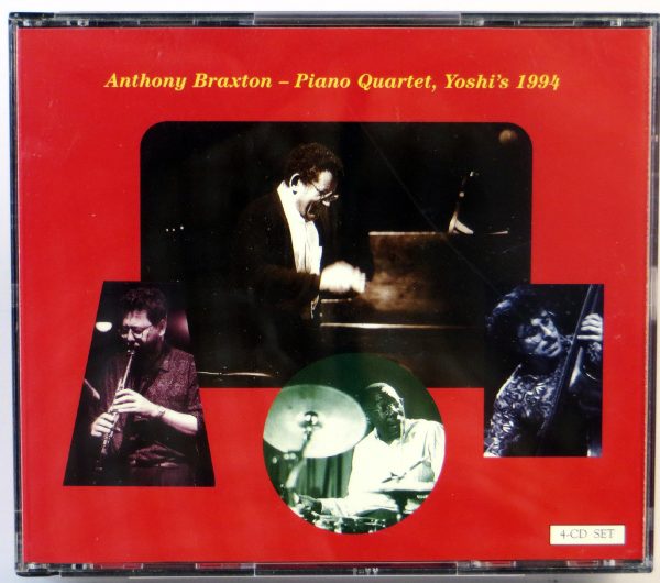 ANTHONY BRAXTON - Piano Quartet, Yoshi's 1994 - 4 CD