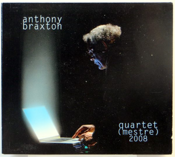 ANTHONY BRAXTON - Quartet (Mestre) 2008 - CD
