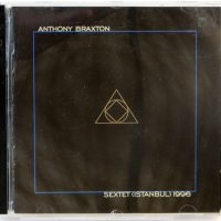 ANTHONY BRAXTON - Sextet (Istanbul) 1996 - 2 CD