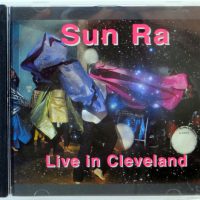 SUN RA - Live In Cleveland - CD 2009