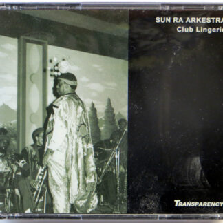 SUN RA ARKESTRA - Club Lingerie - 2 CD 2006