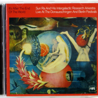 SUN RA AND HIS INTERGALAXTIC RESEARCH ARKESTRA - It's After The End Of The World - CD 2014