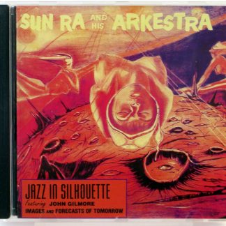 SUN RA AND HIS ARKESTRA - Jazz In Silhouette - CD 1991