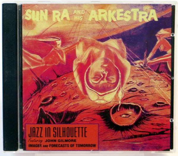 SUN RA AND HIS ARKESTRA - Jazz In Silhouette - CD 1991