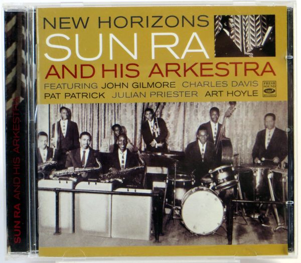 SUN RA AND HIS ARKESTRA - New Horizons - CD 2008