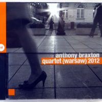 ANTHONY BRAXTON - Quartet (Warsaw) 2012 - CD