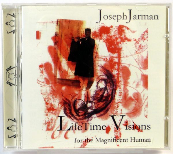 JOSEPH JARMAN - LifeTime Visions (For The Magnificent Human) - CD 2000