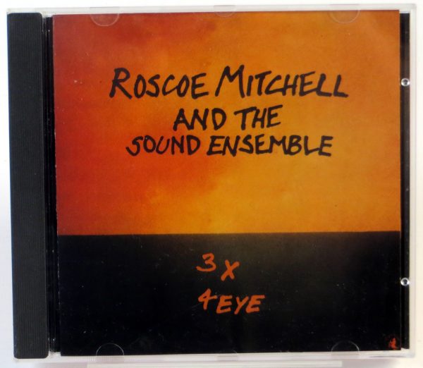 RASCOE MITCHELL AND THE SOUND ENSEMBLE - 3 x 4 Eye - CD 1993
