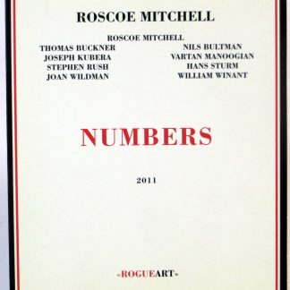ROSCOE MITCHELL - Numbers - CD 2011