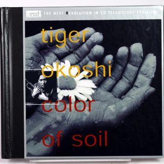 TIGER OKOSHI - Color Of Soil - XRCD2 Japan 1998