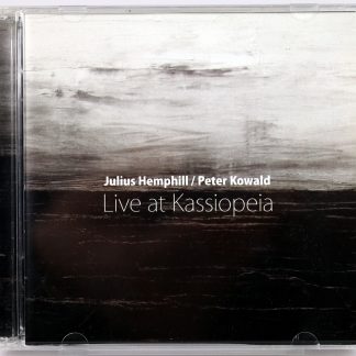 JULIUS HEMPHILL / PETER KOWALD - Live At Kassiopeia - 2 CD 2011