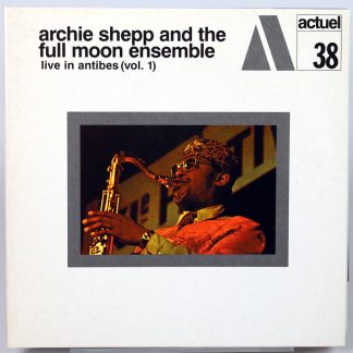 ARCHIE SHEPP AND THE FULL MOON ENSEMBLE - Live In Antibes (Vol. 1) - CD 2002