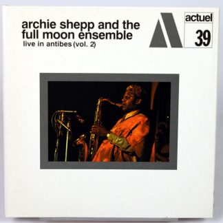 ARCHIE SHEPP AND THE FULL MOON ENSEMBLE - Live In Antibes (Vol. 2) - CD 2003