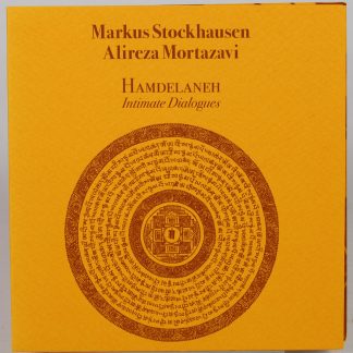 MARKUS STOCKHAUSEN / ALIREZA MORTAZAVI - Hamdelaneh - Intimate Dialogues - CD 2019 limited