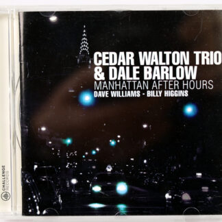 CEDAR WALTON TRIO & DALE BARLOW - Manhattan After Hours - CD 2007