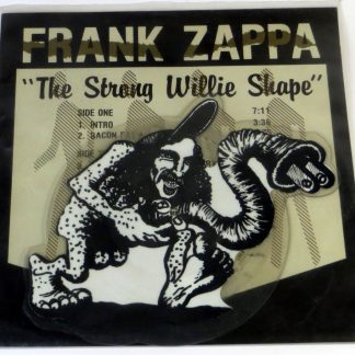 FRANK ZAPPA - The Strong Willie Shape - 7" EP 1981 limited shape picture