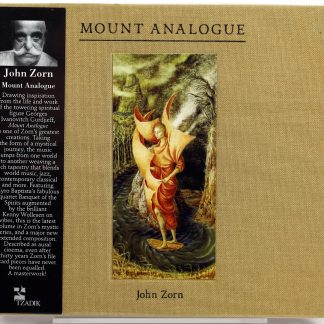 JOHN ZORN - Mount Analogue - CD TZADIK 2012