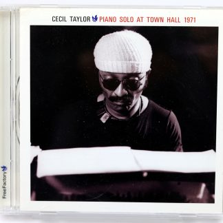 CECIL TAYLOR - Piano Solo At Town Hall 1971 - CD 2009