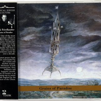 ERIC FRIEDLANDER - Grains Of Paradise - CD TZADIK 2001