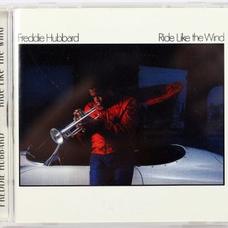 FREDDIE HUBBARD - Ride Like The Wind - CD US 2005