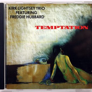 KIRK LIGHTSEY TRIO / FREDDIE HUBBARD - Temptation - CD 1990